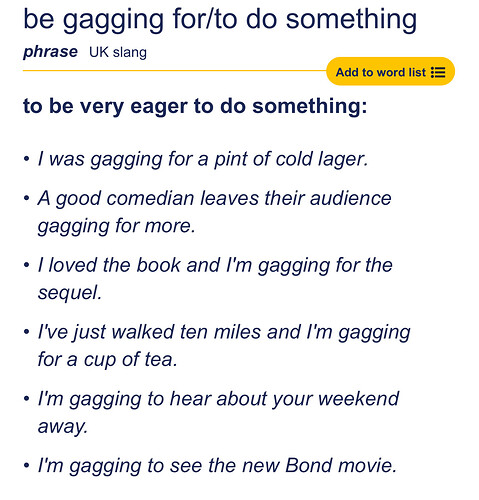 This image defines the UK slang phrase "be gagging for/to do something" as being very eager to do something, with several example sentences provided. (Captioned by AI)