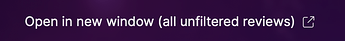 A purple banner with the text "Open in new window (all unfiltered reviews)"