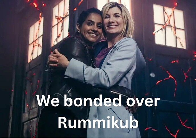 We bonded over Rummikub