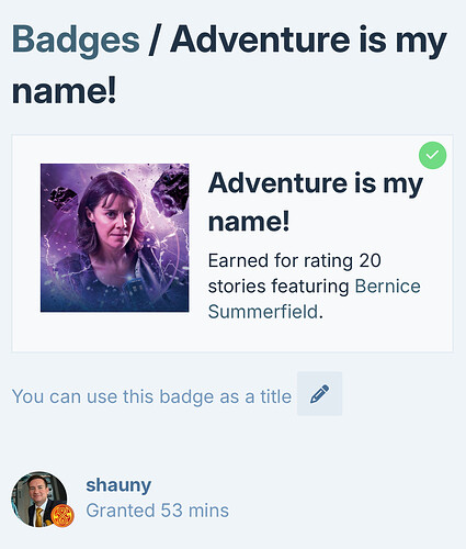 The image shows a badge titled "Adventure is my name!" earned by shauny for rating 20 stories featuring Bernice Summerfield, with the option to use the badge as a title. (Captioned by AI)