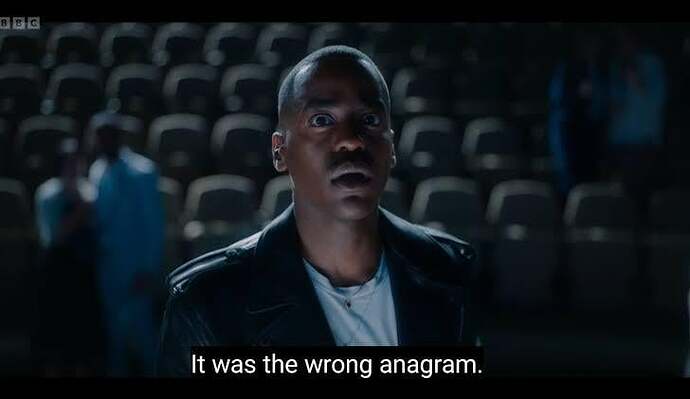 15th Doctor: “it was the wrong anagram”